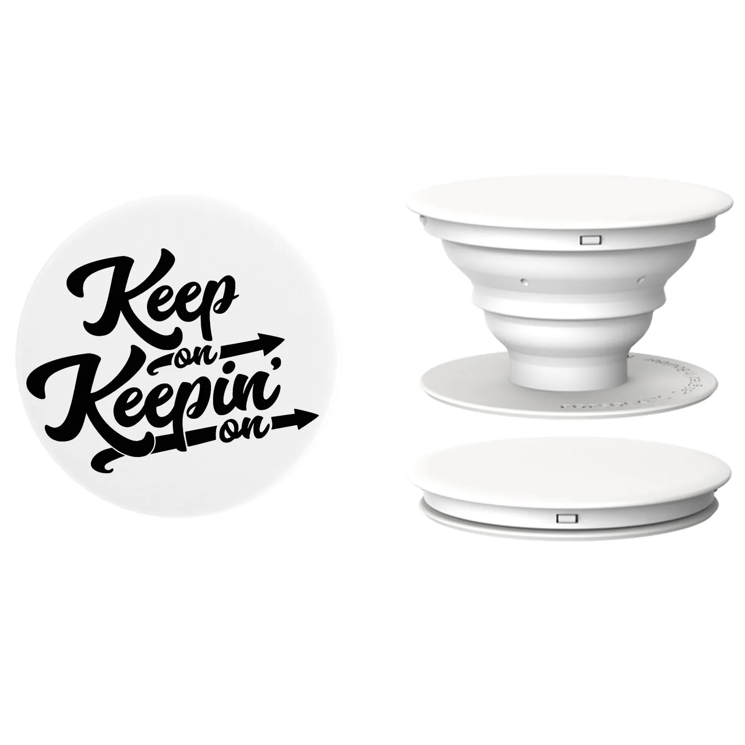 Keep On Keepin On Pop Phone Stand