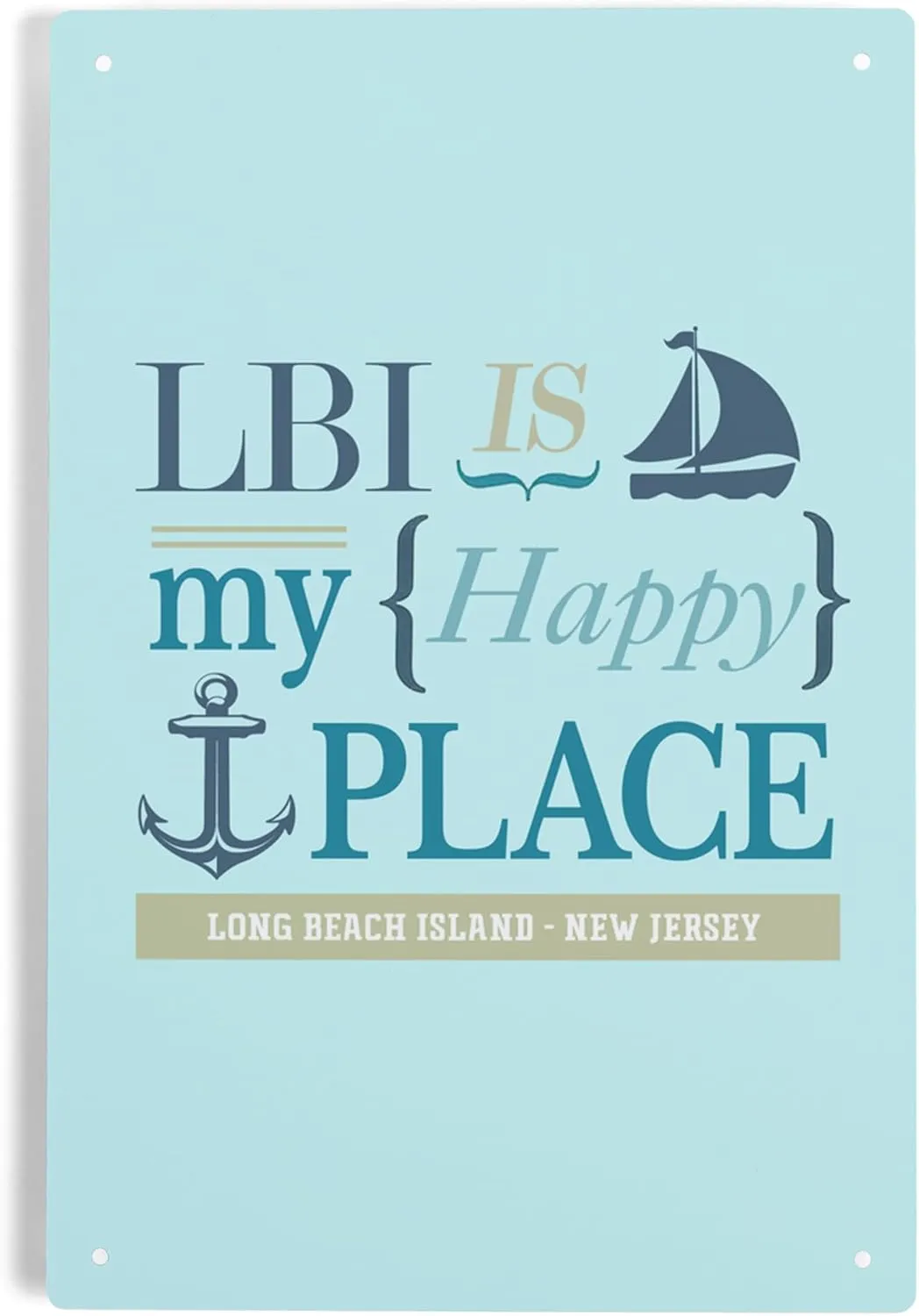 Lantern Press 6x9 Inch Metal Sign, Long Beach Island, New Jersey, LBI Is My Happy Place (#2, Teal)