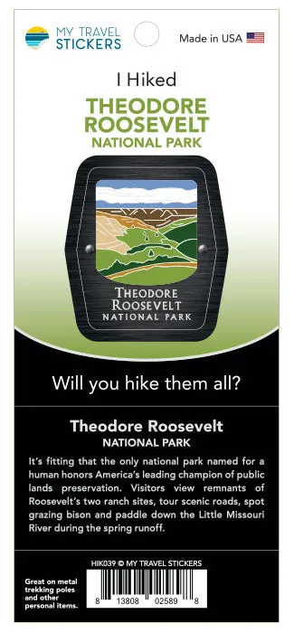 Theodore Roosevelt I Hiked