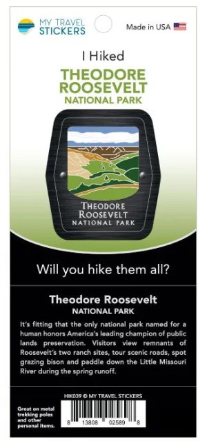 Theodore Roosevelt I Hiked